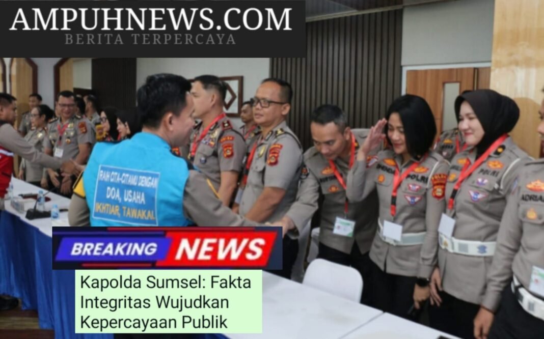 Kapolda Sumsel: Fakta Integritas Wujudkan Kepercayaan Publik Kapolda Sumsel: Fakta Integritas Wujudkan Kepercayaan Publik